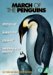DVD : March of the Penguins - Luc Jacquet [2005]