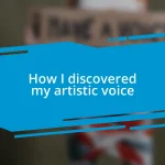 How I discovered my artistic voice