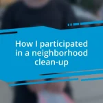 How I participated in a neighborhood clean-up