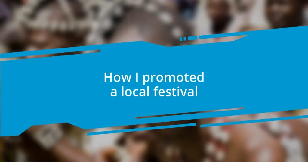 How I promoted a local festival