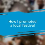 How I promoted a local festival