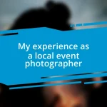 My experience as a local event photographer