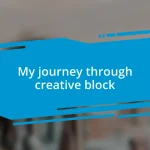 My journey through creative block