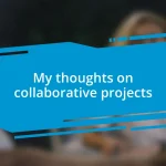 My thoughts on collaborative projects