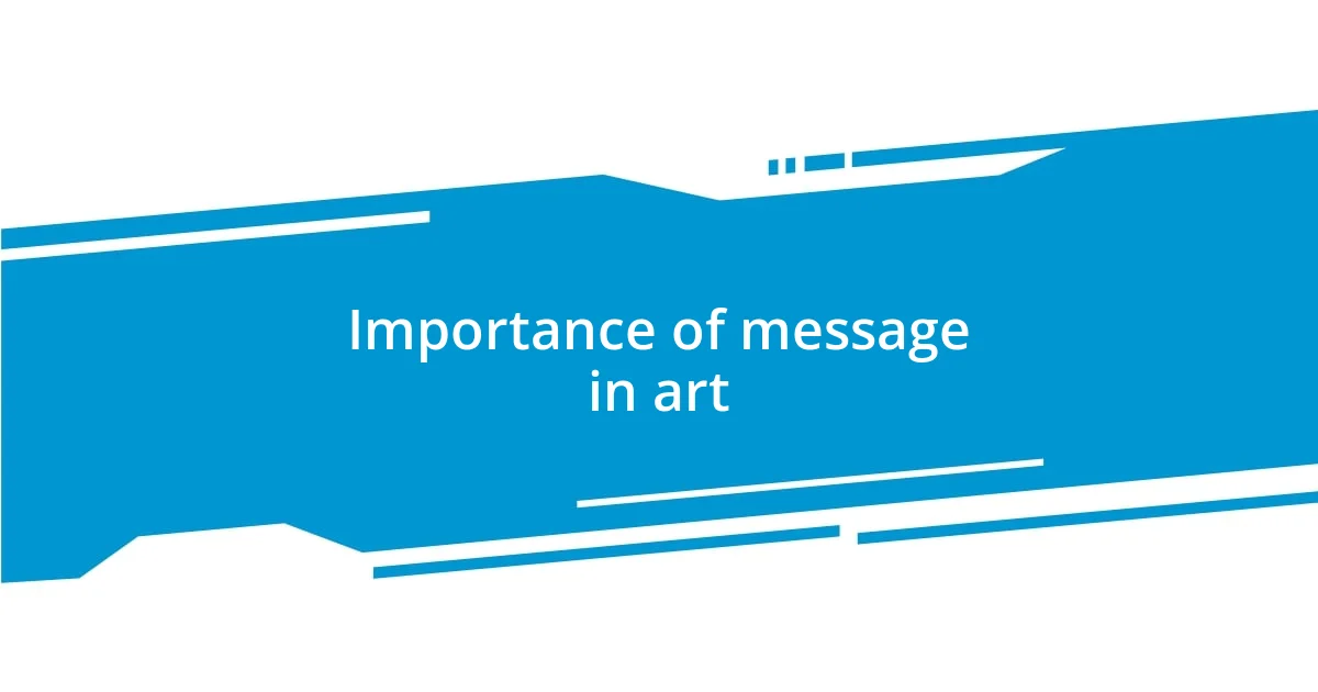 Importance of message in art