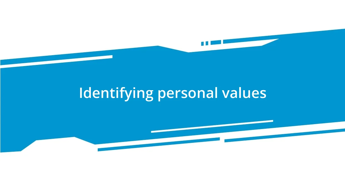 Identifying personal values